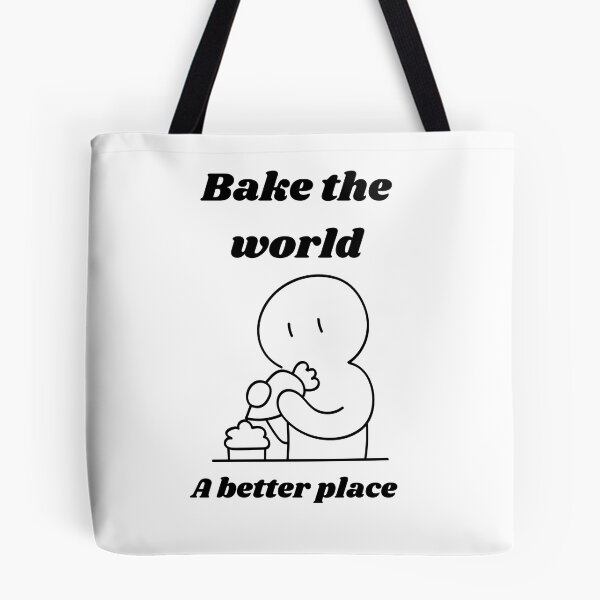 Item preview,  bake the world a better place designed and sold by Speckledfrog.