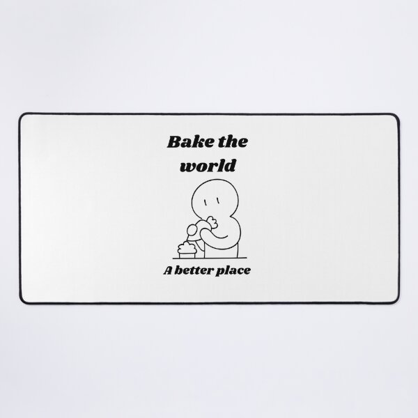Item preview, bake the world a better place designed and sold by Speckledfrog.