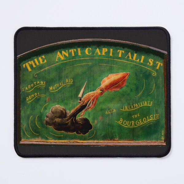 Item preview, INKapacitate the Bourgeoisie designed and sold by Loki Propagandart.