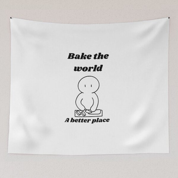 Item preview, bake the world a better place⭐️⭐️⭐️⭐️⭐️ designed and sold by Speckledfrog.