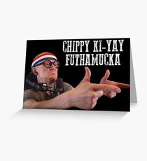 Chip Chipperson - Chippy Ki-Yay Greeting Card