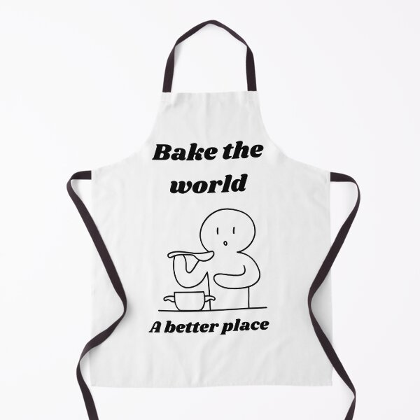 Item preview, Bake the world a better place⭐️⭐️⭐️⭐️⭐️ designed and sold by Speckledfrog.