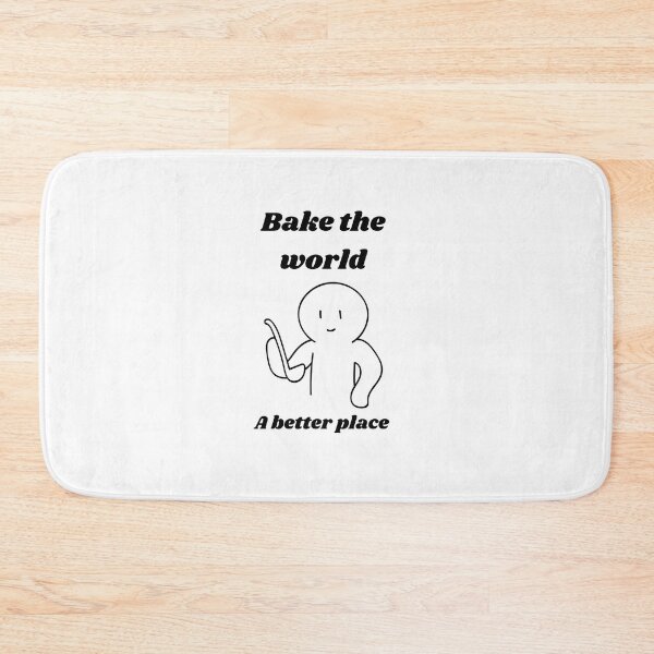 Item preview, Bake the world a better place⭐️⭐️⭐️⭐️⭐️ designed and sold by Speckledfrog.