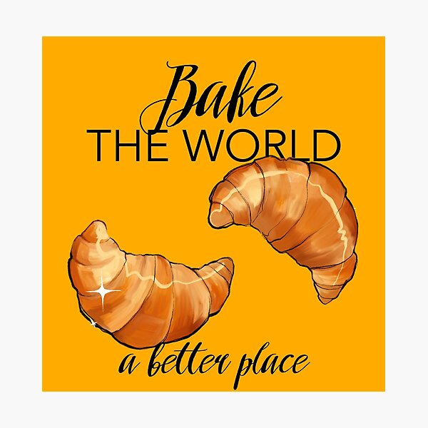 Item preview, Copy of You Bake The World A Better Place design designed and sold by Itsdomd.