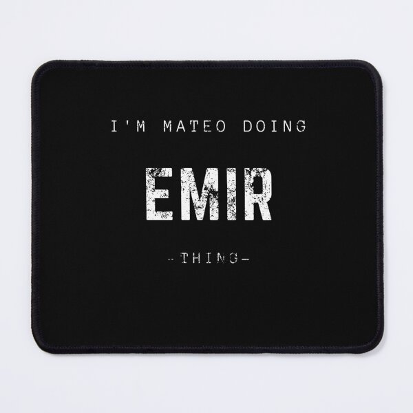 Item preview, I'm Emir Doing Emir Thing designed and sold by ILARZAGUE.