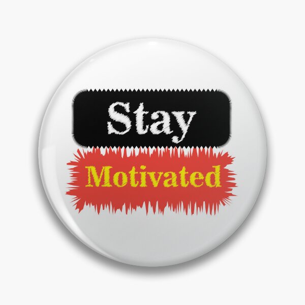 Item preview, Stay Motivated designed and sold by xhemojashari.