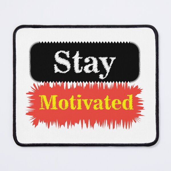 Item preview, Stay Motivated designed and sold by xhemojashari.