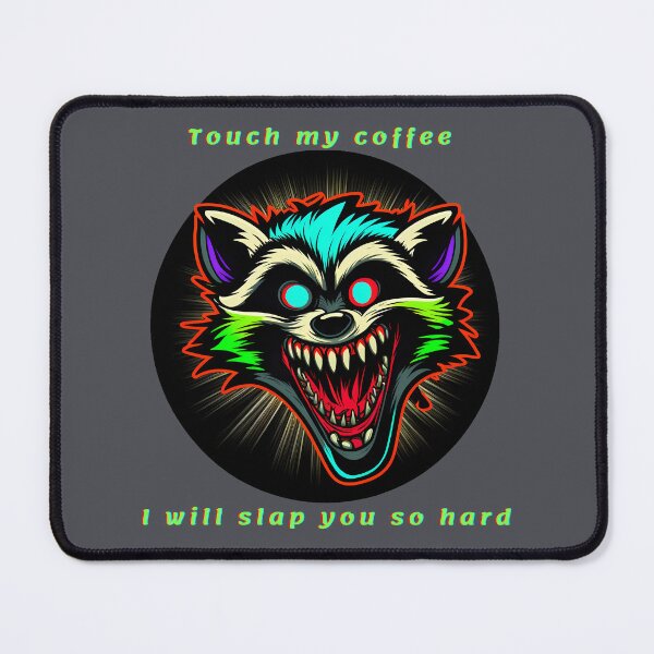 Item preview, Touch my coffee I will slap you so hard II designed and sold by HRmagician.