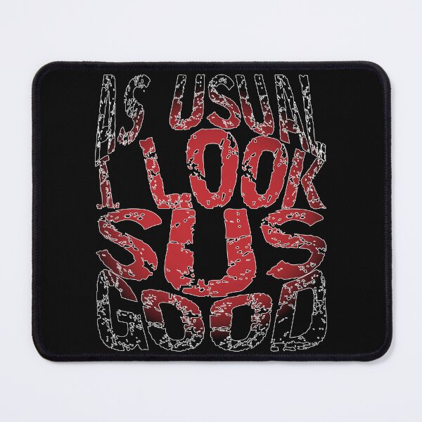 Item preview, As Always Sus Good designed and sold by K0tK0tu.