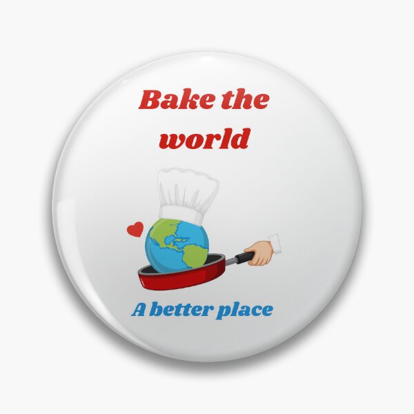 Item preview,  Bake the world a better place designed and sold by Speckledfrog.