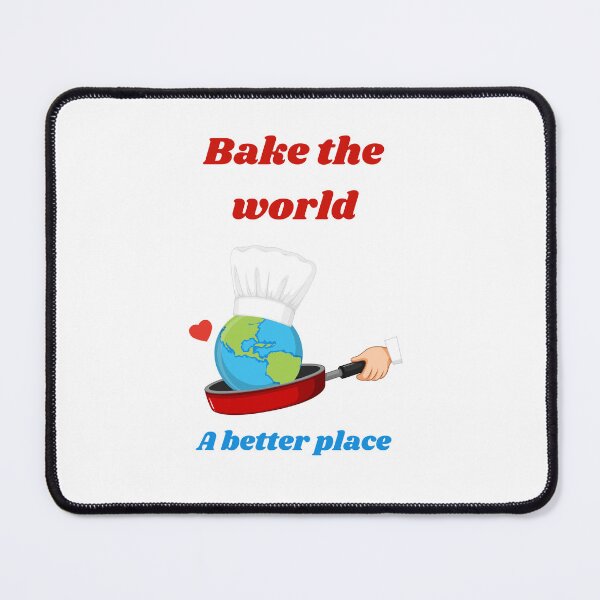 Item preview,  Bake the world a better place designed and sold by Speckledfrog.