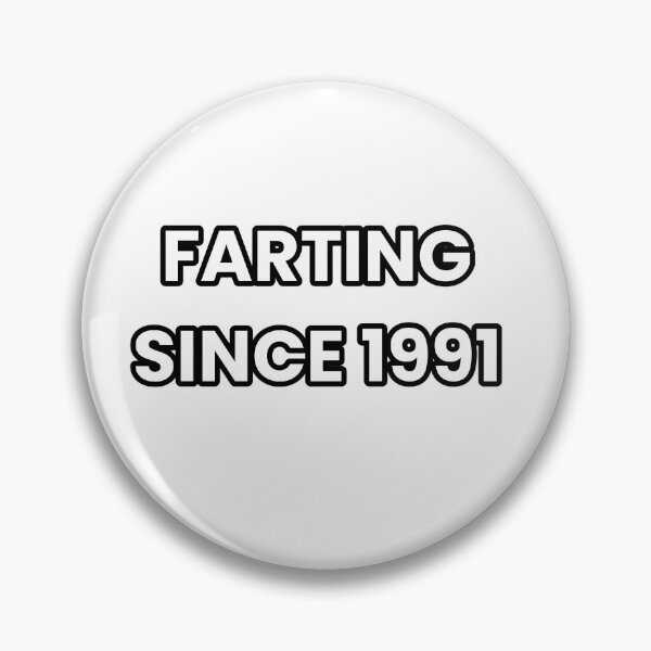 Item preview, Farting Since 1991 - Funny & Sarcastic designed and sold by CheeseBlueprint.