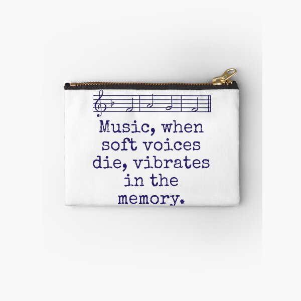 Item preview, Music When Soft Voices Die - Music Quote  designed and sold by CrankyOldDude.
