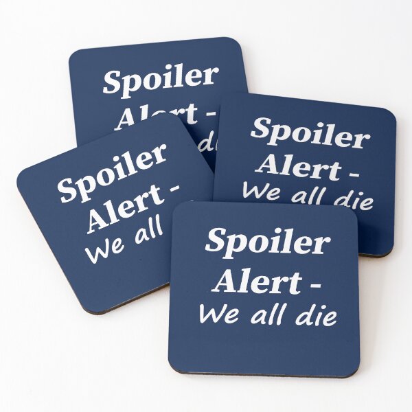 Item preview, Alerta de spoiler: todos morimos designed and sold by Paul Thompson Photography.