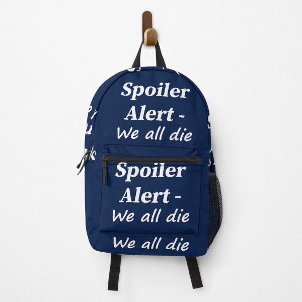 Item preview, Spoiler Alert - We all die designed and sold by Paul Thompson Photography.