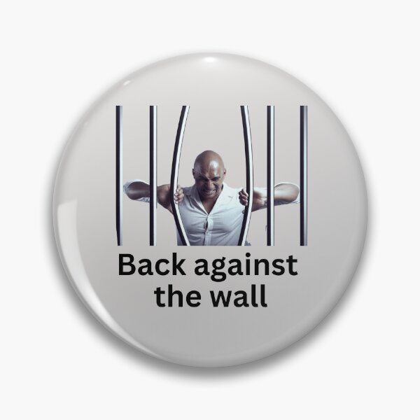 Item preview, Back against the wall designed and sold by superbtshirts.
