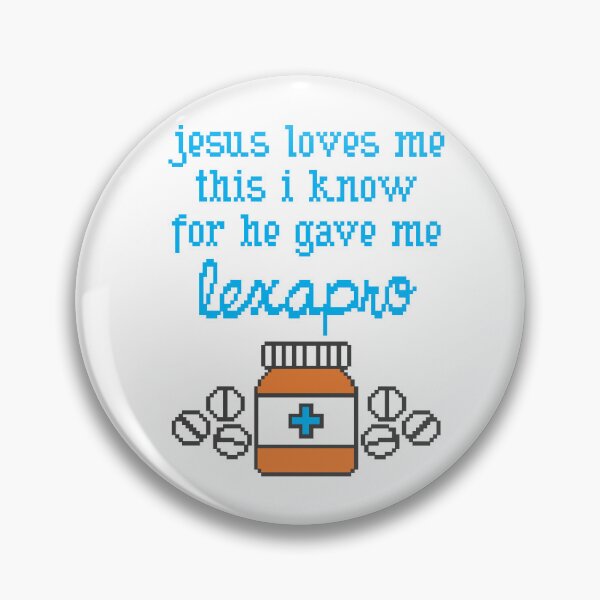 Item preview, Jesus loves me this I know for he gave me Lexapro designed and sold by LCreativeGroup.