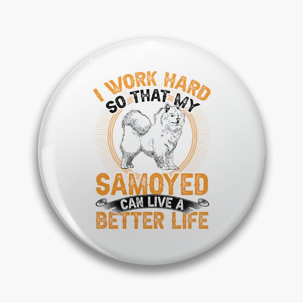 Item preview, Samoyed work hard Samoyedspitz designed and sold by madgrfx.