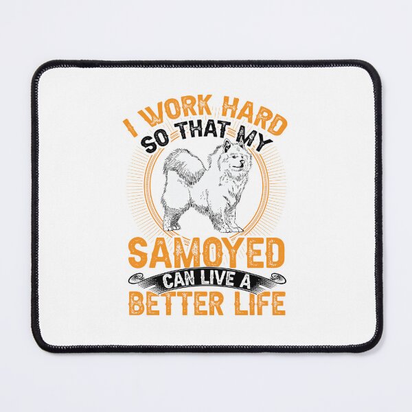 Item preview, Samoyed work hard Samoyedspitz designed and sold by madgrfx.