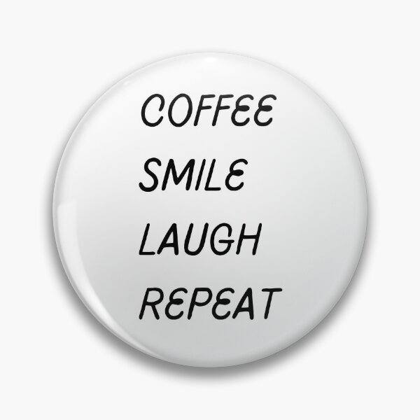 Item preview, Coffee smile laugh repeat designed and sold by Ivory  Craft.