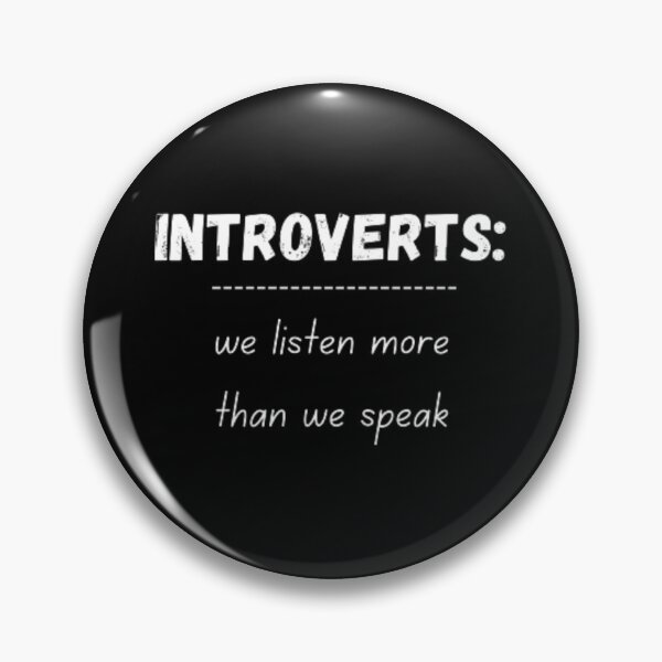 Item preview, Introverts, we listen more than we speak, for an introvert designed and sold by TeePassion.