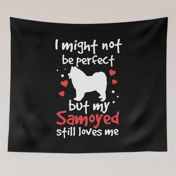 Item preview, Samoyed is not perfect Samoyed Spitz designed and sold by madgrfx.