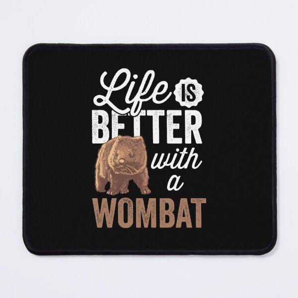 Item preview, Life is better with wombat Australia marsupial designed and sold by madgrfx.