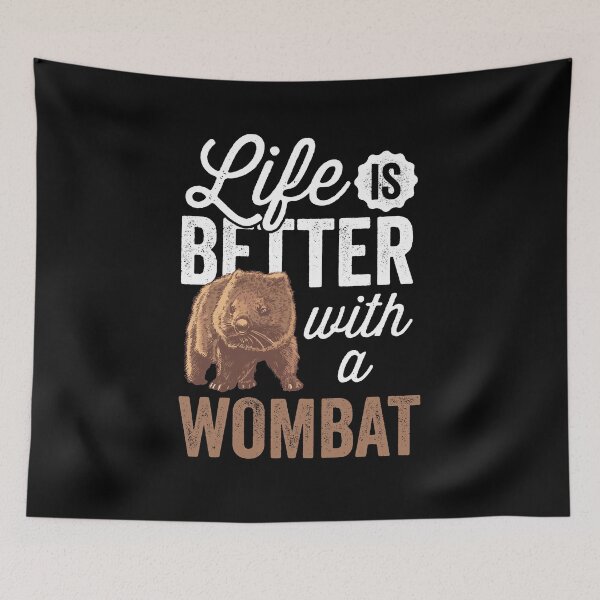 Item preview, Life is better with wombat Australia marsupial designed and sold by madgrfx.