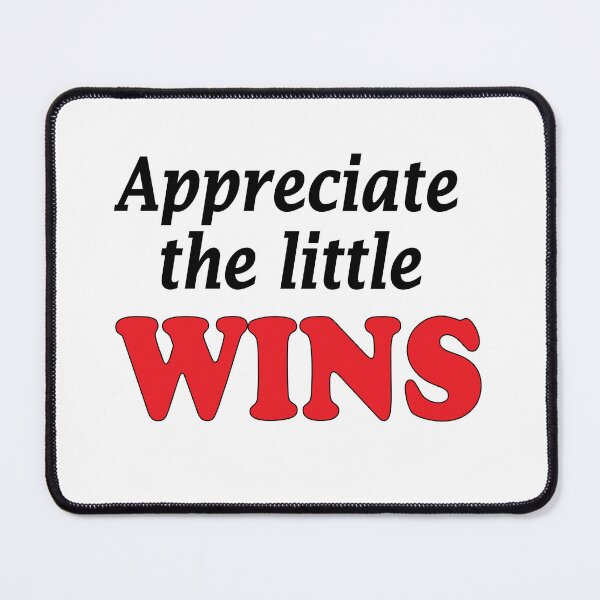 Item preview, Appreciate the little WINS! designed and sold by Positive Mindzet!.
