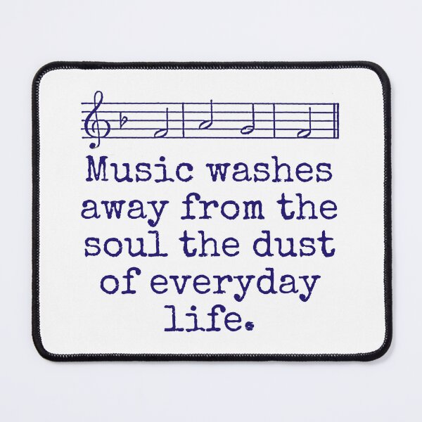 Item preview, Music Washes Away From The Soul - Music Quote  designed and sold by CrankyOldDude.