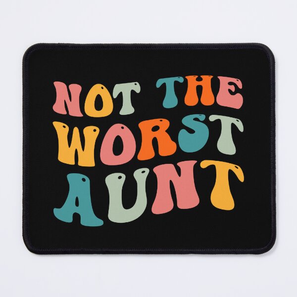 Item preview, Aunt Quotes: Not The Worst Aunt, Aunt Gift designed and sold by AMINE ★★★★★.