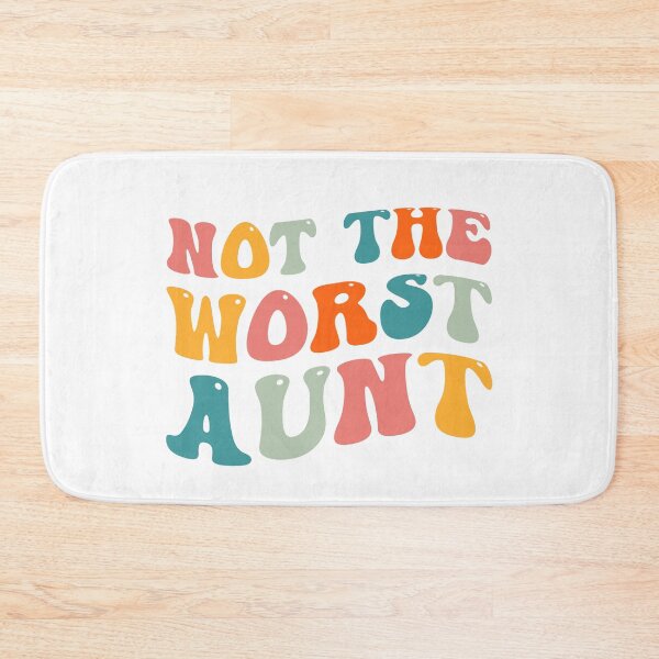 Item preview, Aunt Quotes: Not The Worst Aunt, Aunt Gift designed and sold by AMINE  ★★★★★.