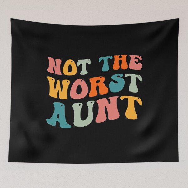 Item preview, Aunt Quotes: Not The Worst Aunt, Aunt Gift designed and sold by AMINE  ★★★★★.