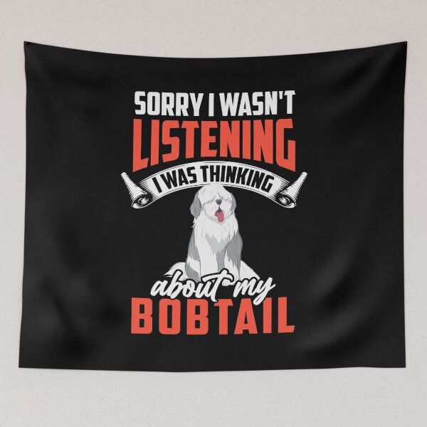 Item preview, Bobtail was distracted Old English Sheepdog designed and sold by madgrfx.