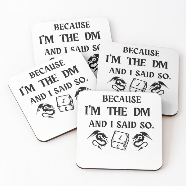 Item preview, Because I'm the DM and I Said So Funny DND RPG Meme designed and sold by wanasak.