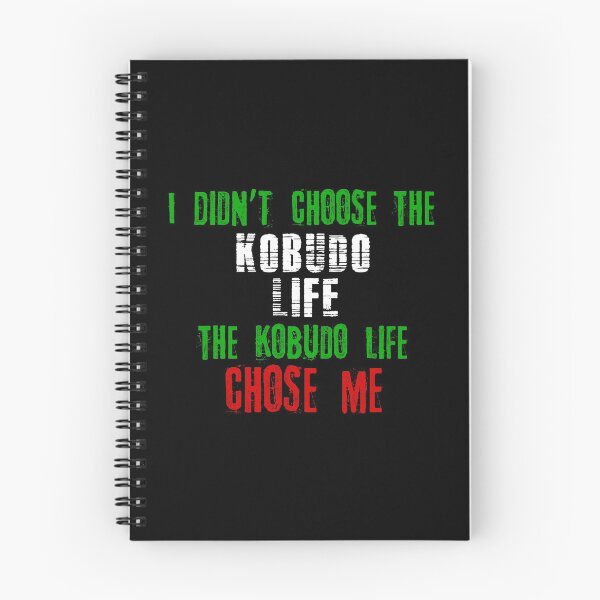 Item preview, I didn't choose the Kobudo life the Kobudo life chose me designed and sold by MartialArtsNerd.
