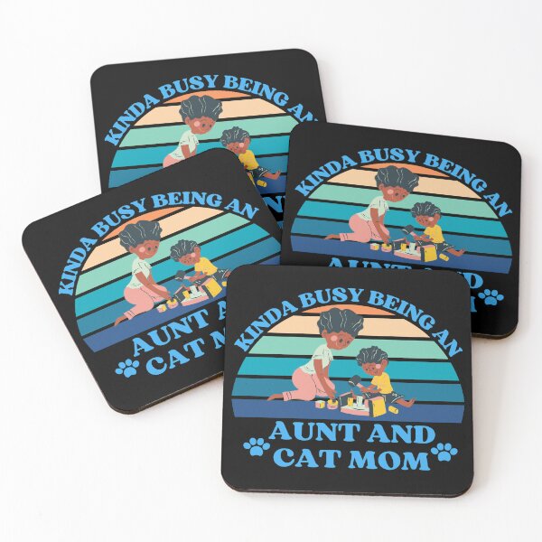 Item preview, Kinda Busy Being An Aunt And Cat Mom designed and sold by McThingummy.