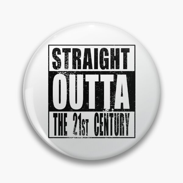 Item preview, Straight Outta The 21st Century (black) designed and sold by SolidEarthArt.