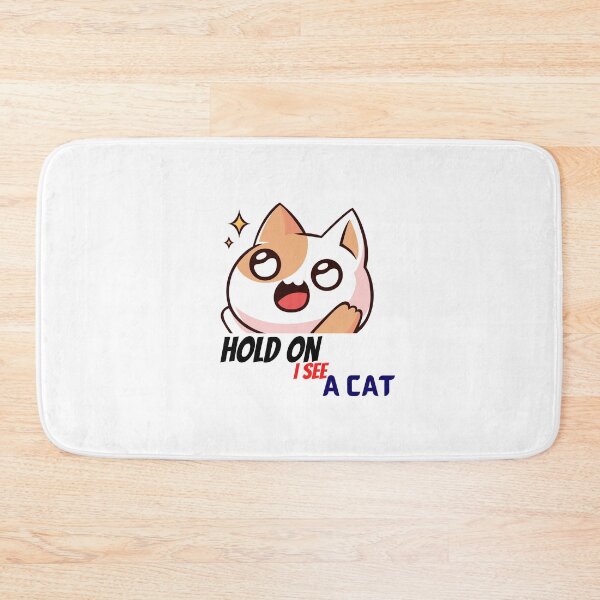 Item preview, cat lover cat mom funny hold on i see a cat designed and sold by Itsforyou1.