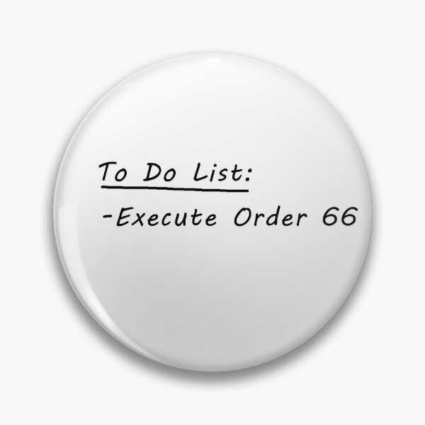 Item preview, Execute Order 66 To Do List designed and sold by NoaSwinnen.