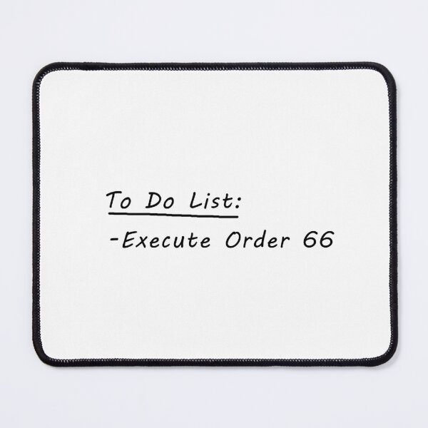 Item preview, Execute Order 66 To Do List designed and sold by NoaSwinnen.