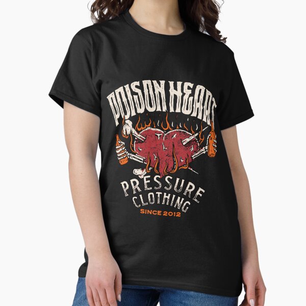 Poison Heart - Pressure Clothing - Rock n Roll Classic T-Shirt