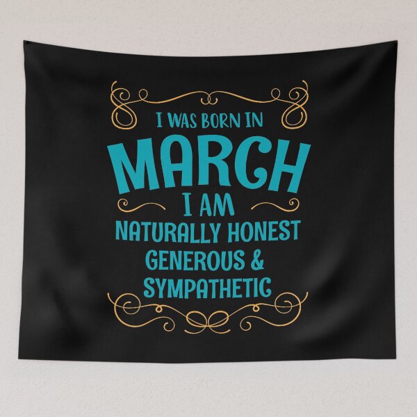 Item preview, I WAS BORN IN MARCH HONEST GENEROUS SYMPATHETIC MINIMALIST SIMPLE COOL CUTE GEEK GIFT designed and sold by MimimaStore.