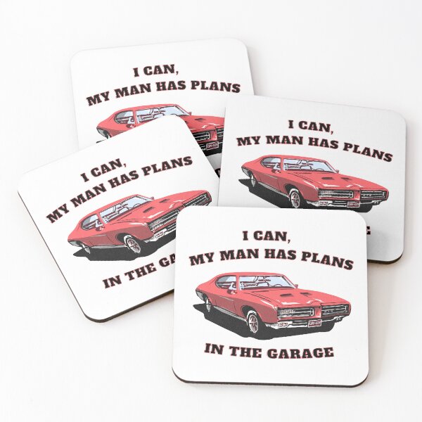 Item preview, I Can My Man Has Plans In The Garage  designed and sold by GoldustDesigns.