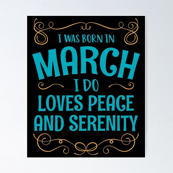 Item preview, I WAS BORN IN MARCH LOVES PEACE AND SERENITY MINIMALIST SIMPLE COOL CUTE GEEK GIFT designed and sold by MimimaStore.
