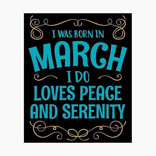 Item preview, I WAS BORN IN MARCH LOVES PEACE AND SERENITY MINIMALIST SIMPLE COOL CUTE GEEK GIFT designed and sold by MimimaStore.