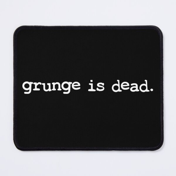 Item preview, Grunge is Dead designed and sold by artshapedbox.