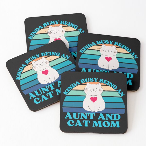 Item preview, Kinda Busy Being An Aunt And Cat Mom designed and sold by McThingummy.