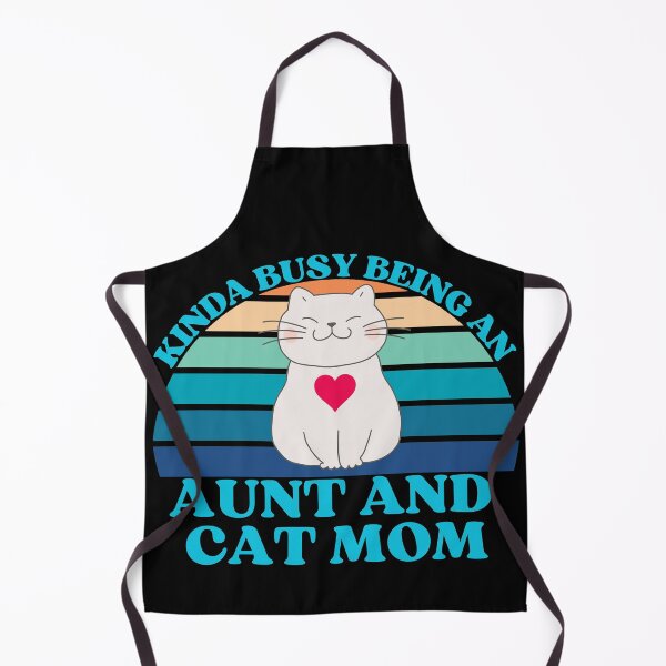 Item preview, Kinda Busy Being An Aunt And Cat Mom designed and sold by McThingummy.