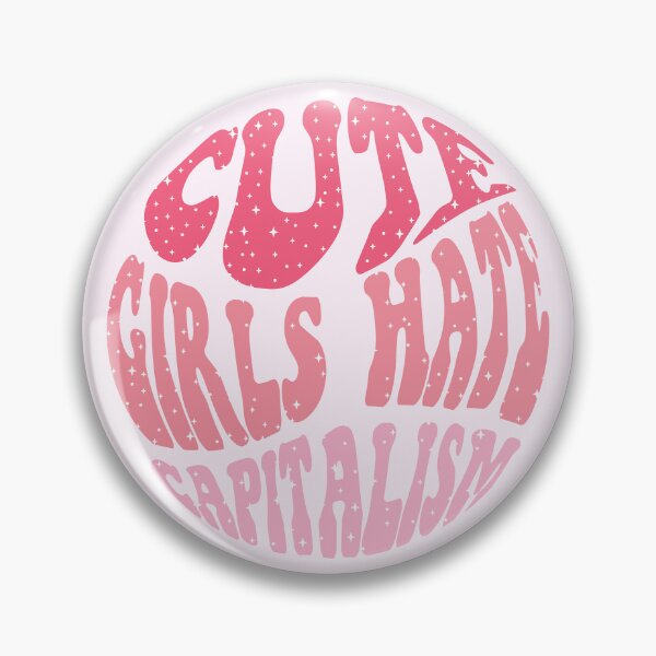 Item preview, Cute Girls Hate Capitalism  designed and sold by KMIKBAL7.